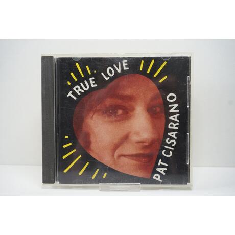 Pat Cisarano: True Love